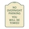 Signmission No Overnight Parking You Will Towed Heavy-Gauge Aluminum Sign, 24" x 18", TG-1824-23825 A-DES-TG-1824-23825 - alternate 1